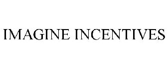 IMAGINE INCENTIVES