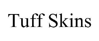 TUFF SKINS