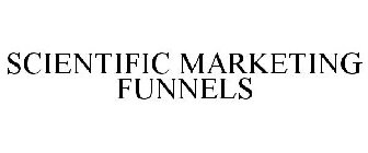 SCIENTIFIC MARKETING FUNNELS