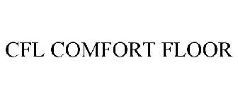 CFL COMFORT FLOOR