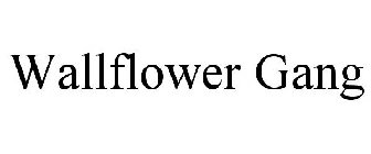 WALLFLOWER GANG