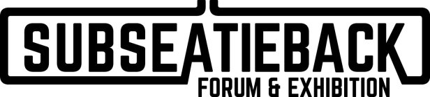 SUBSEATIEBACK FORUM & EXHIBITION
