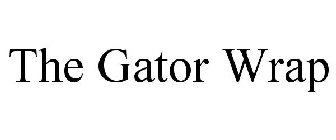 THE GATOR WRAP