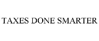 TAXES DONE SMARTER