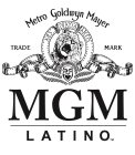 MGM LATINO, METRO GOLDWYN MAYER ARS GRATIA ARTIS TRADE MARK