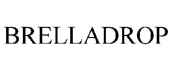 BRELLADROP
