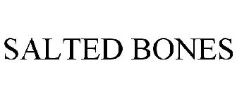 SALTED BONES