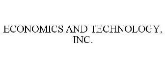 ECONOMICS AND TECHNOLOGY, INC.