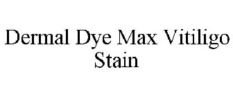 DERMAL DYE MAX VITILIGO STAIN