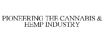 PIONEERING THE CANNABIS & HEMP INDUSTRY