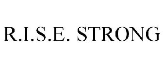 R.I.S.E. STRONG
