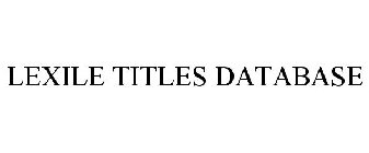 LEXILE TITLES DATABASE