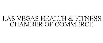LAS VEGAS HEALTH & FITNESS CHAMBER OF COMMERCE