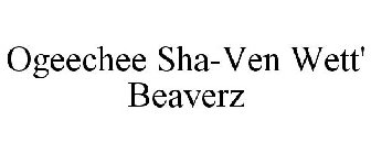 OGEECHEE SHA-VEN WETT' BEAVERZ