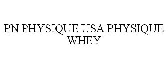 PN PHYSIQUE USA PHYSIQUE WHEY