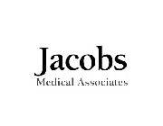 JACOBS MEDICAL ASSOCIATES