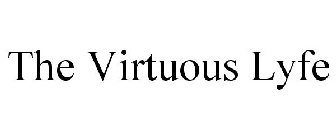 THE VIRTUOUS LYFE
