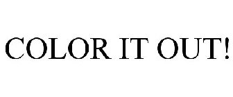 COLOR IT OUT!