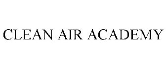 CLEAN AIR ACADEMY
