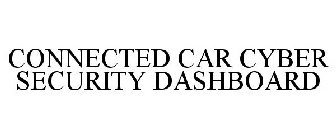 CONNECTED CAR CYBER SECURITY DASHBOARD