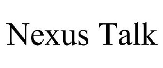 NEXUS TALK