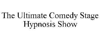 THE ULTIMATE COMEDY STAGE HYPNOSIS SHOW