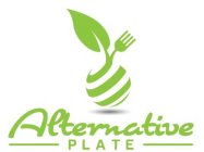 ALTERNATIVE PLATE