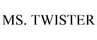 MS. TWISTER