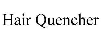 HAIR QUENCHER
