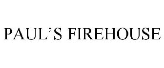 PAUL'S FIREHOUSE