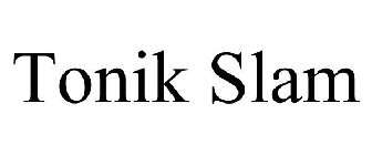 TONIK SLAM