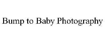 BUMP TO BABY PHOTOGRAPHY