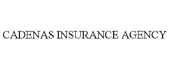 CADENAS INSURANCE AGENCY