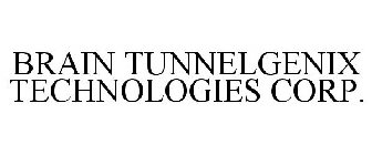 BRAIN TUNNELGENIX TECHNOLOGIES CORP.