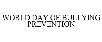 WORLD DAY OF BULLYING PREVENTION
