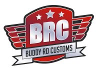 BRC BUDDY RO CUSTOMS