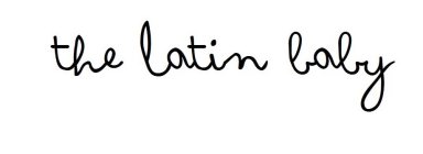 THE LATIN BABY