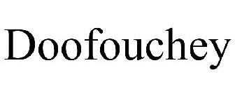 DOOFOUCHEY