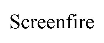 SCREENFIRE