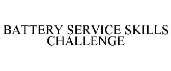 BATTERY SERVICE SKILLS CHALLENGE