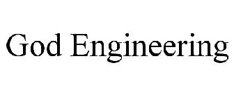 GOD ENGINEERING