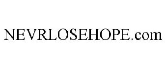 NEVRLOSEHOPE.COM