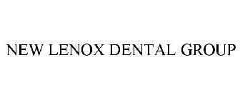 NEW LENOX DENTAL GROUP
