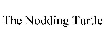 THE NODDING TURTLE