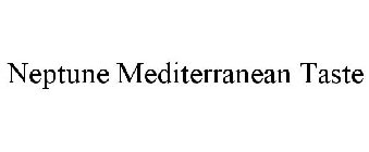 NEPTUNE MEDITERRANEAN TASTE