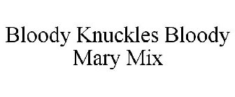 BLOODY KNUCKLES BLOODY MARY MIX