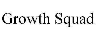 GROWTH SQUAD