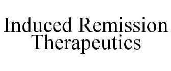 INDUCED REMISSION THERAPEUTICS