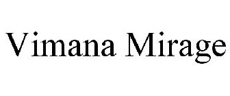 VIMANA MIRAGE