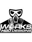 WORKS H2O DESIGNS